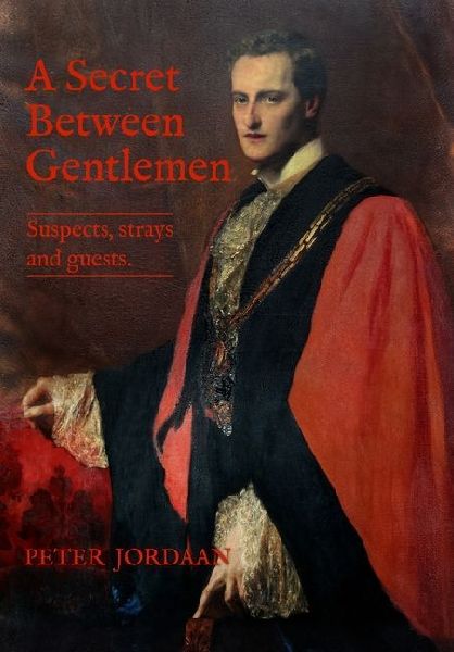 A Secret Between Gentlemen: Suspects, strays and guests.