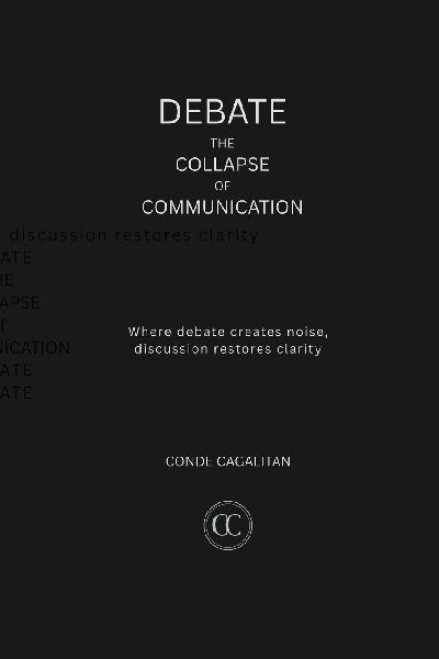 DEBATE: THE COLLAPSE OF COMMUNICATION