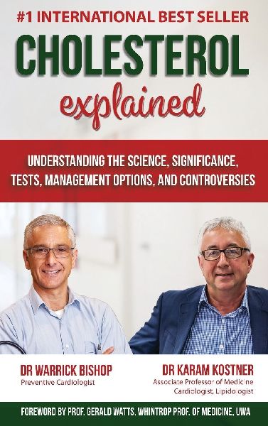 Cholesterol Explained: Understand The Science, Significance, Tests, Management Options, and Controversies