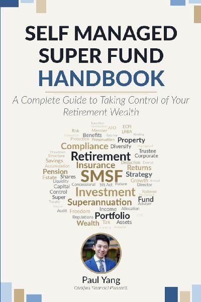 Self Managed Super Fund Handbook: A complete guide to taking control of your retirement wealth