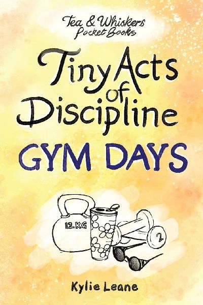 Tiny Acts of Discipline: Gym Days