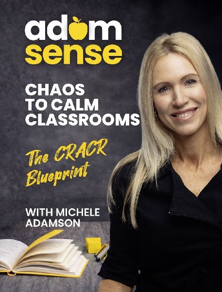 ADAMSENSE - Chaos to Calm Classrooms: The CRACR Blueprint