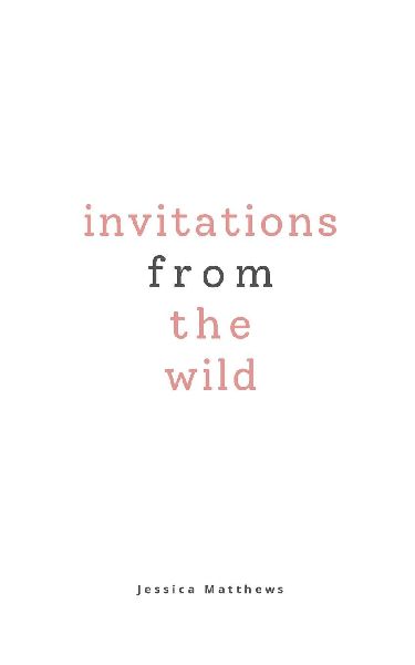 Invitations From The Wild