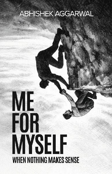 Me For Myself: When nothing makes sense