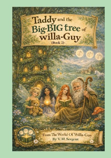 Taddy and the Big-BIG tree of Willa-Guy: (Book 2 of 4 in the Willa-Guy Series)
