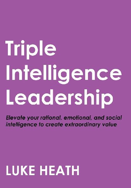 Triple Intelligence Leadership
