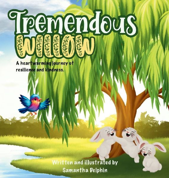 Tremendous Willow: A heartwarming journey of resilience and kindness