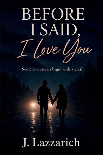 Before I Said, I Love You