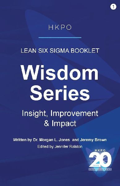Lean Six Sigma Booklet: Insight, Improvement & Impact