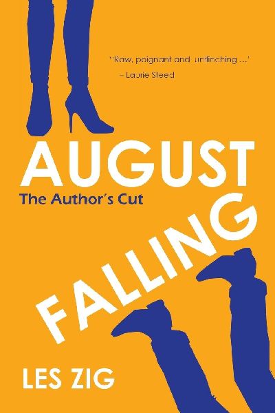 August Falling: The Author's Cut