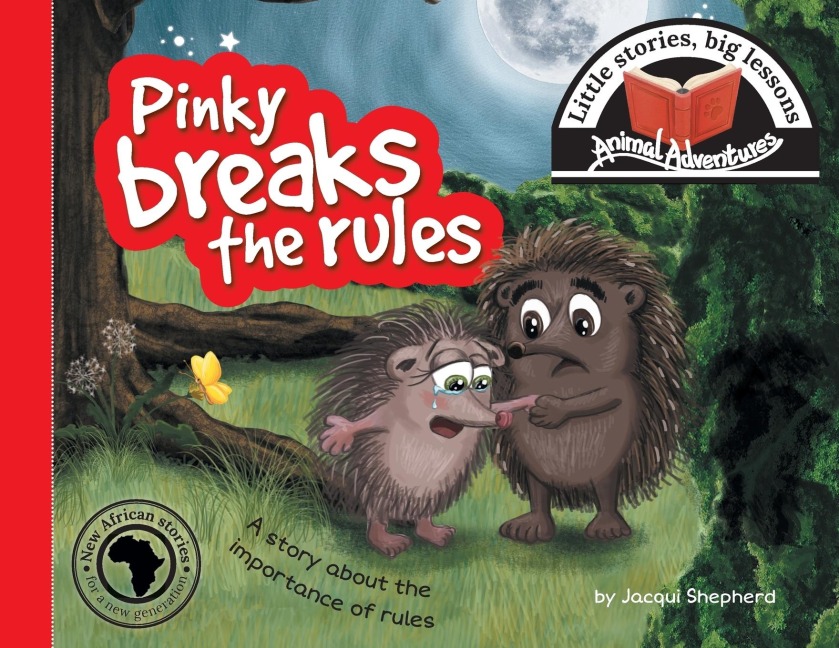 Pinky breaks the rules: Little stories, big lessons