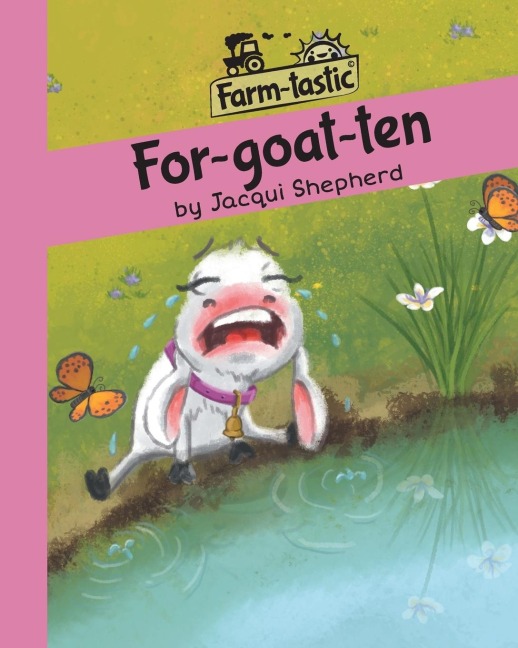 For-goat-ten: Fun with words, valuable lessons