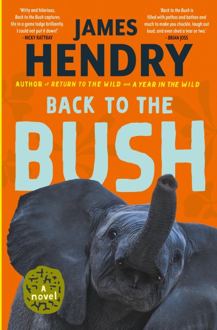 Back to the Bush: A Novel