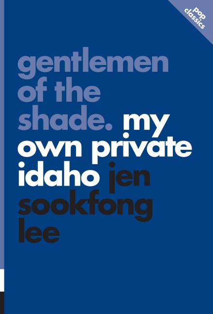 Gentlemen of the Shade: My Own Private Idaho