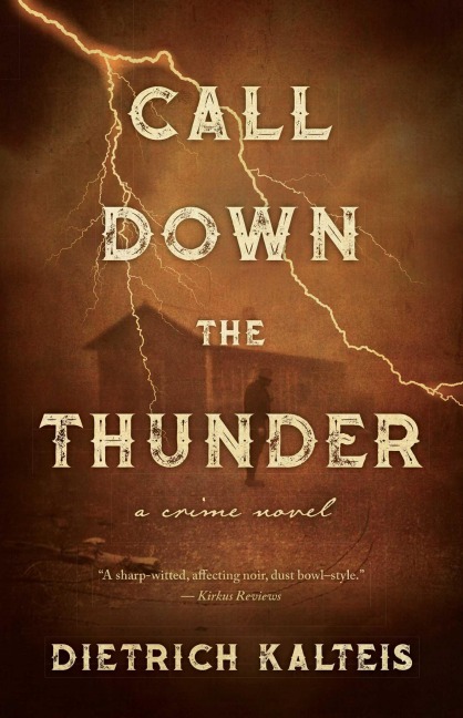 Call Down the Thunder: A Crime Novel