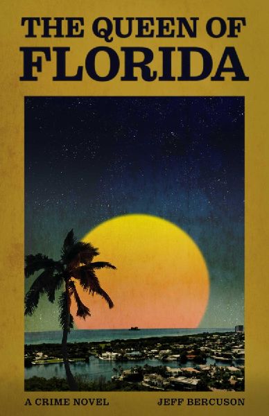 The Queen of Florida: A Crime Novel