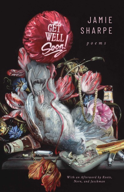 Get Well Soon: Poems