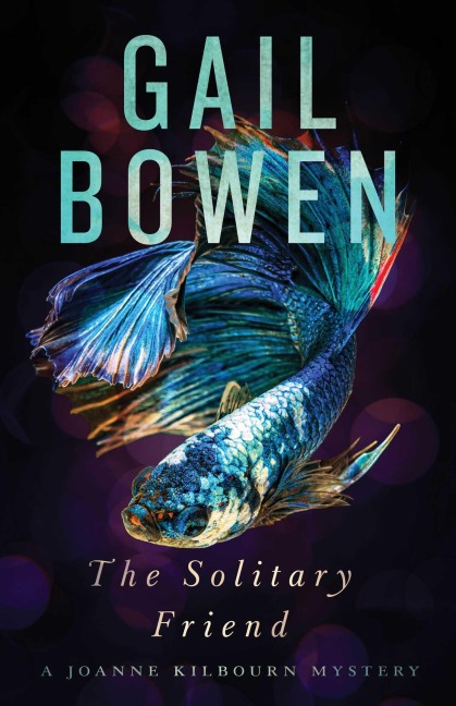 The Solitary Friend: A Joanne Kilbourn Mystery