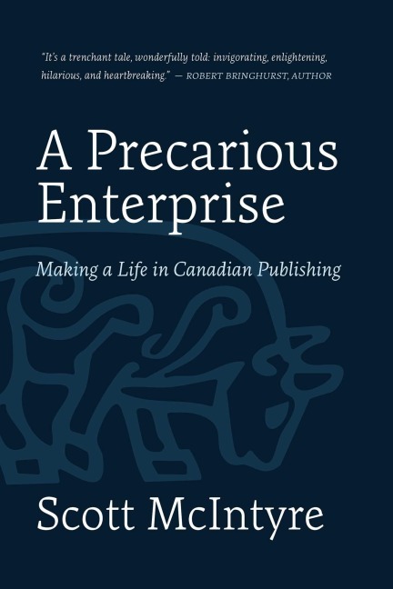 A Precarious Enterprise: Making a Life in Canadian Publishing