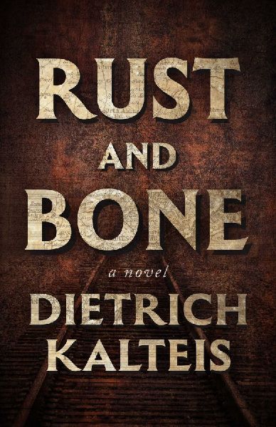 Rust and Bone: A Novel