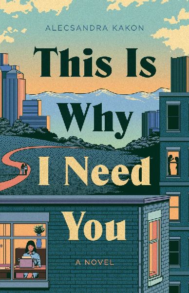 This Is Why I Need You: A Novel