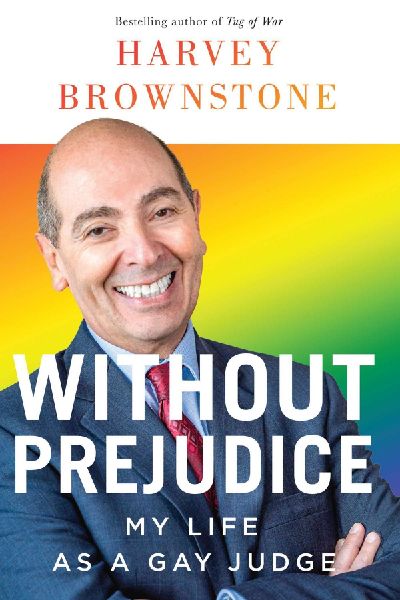 Without Prejudice: My Life as a Gay Judge