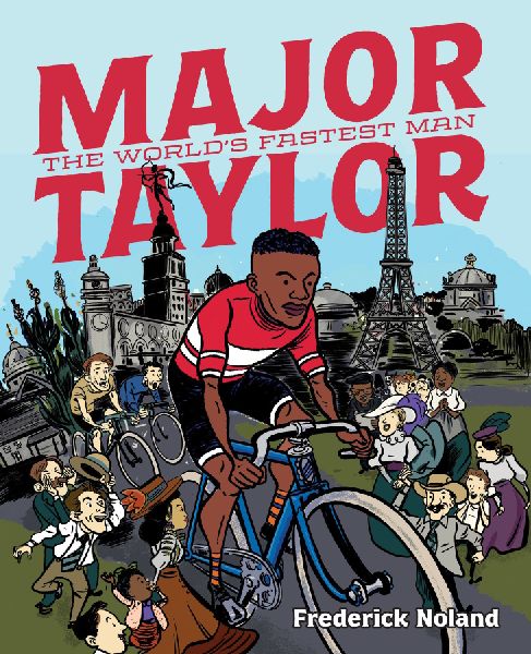 Major Taylor: The Worlds Fastest Man