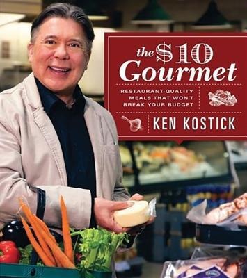The $10 Gourmet: Restaurant-Quality Meals That Won't Break the Budget
