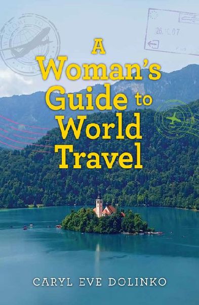 A Woman's Guide to World Travel