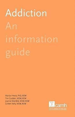 Addiction: An Information Guide