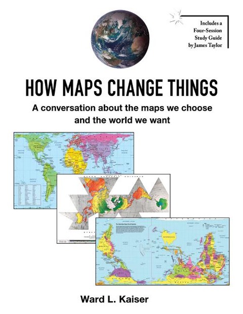 How Maps Change Things: A Conversation about the Maps We Choose and the World We Want