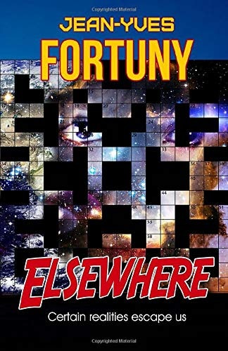 Elsewhere Certain Realities Escape Us