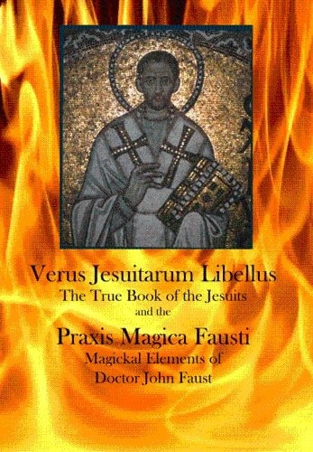 Verus Jesuitarum Libellus The True Book of the Jesuits