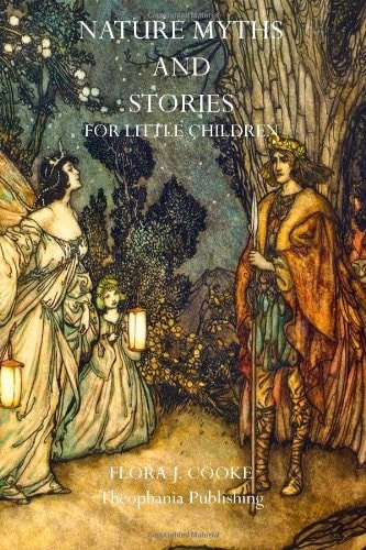 Nature Myths and Stories for Little Children