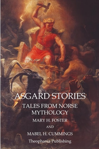 Asgard Stories Tales from Norse Mythology