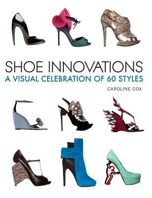 Shoe Innovations: A Visual Celebration of 60 Styles