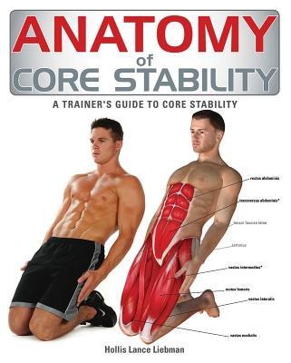 Anatomy of Core Stability: A Trainers Guide to Core Stability