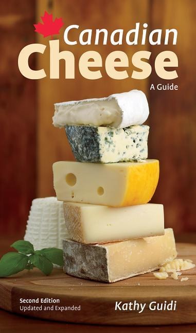Canadian Cheese: A Guide