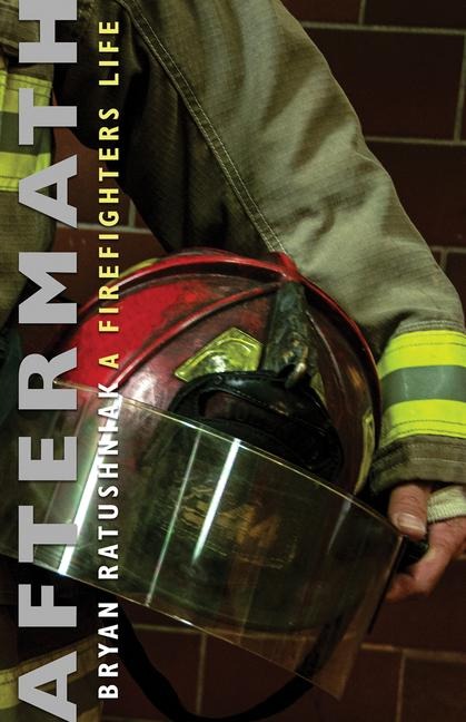 Aftermath: A Firefighters Life