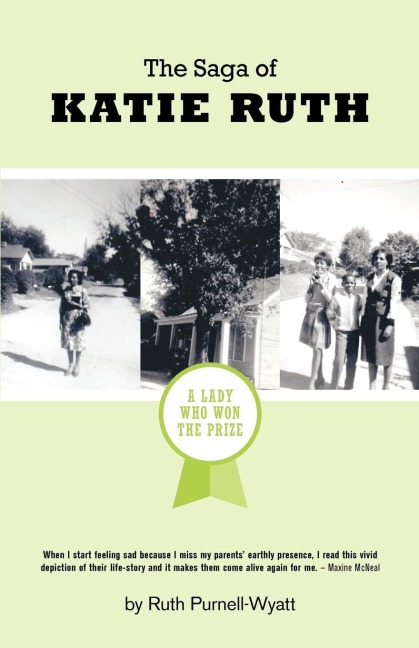 The Saga of Katie Ruth: A Lady Who Won The Prize