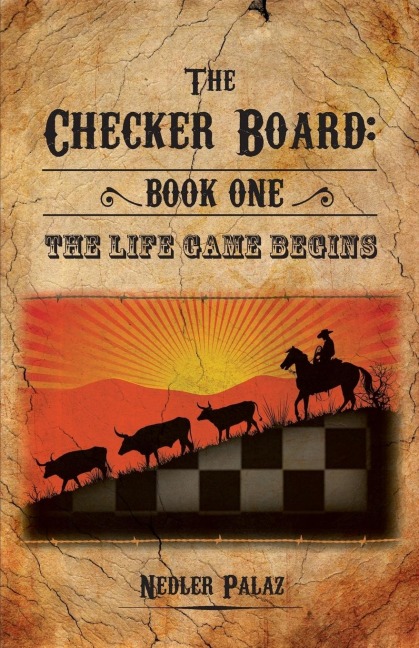 The Checker Board: Book One: The Life Game Begins