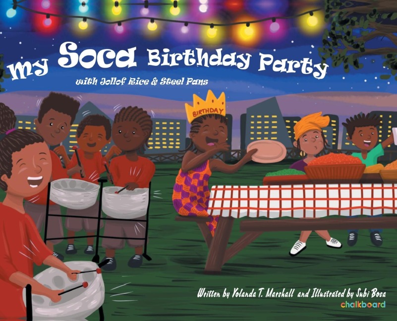 My Soca Birthday Party: With Jollof Rice and Steel Pans