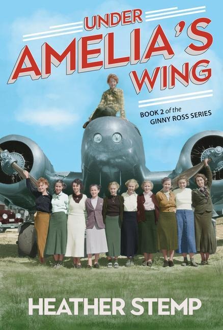 Under Amelias Wing: Book 2 of the Ginny Ross Series