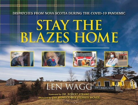 Stay the Blazes Home: Dispatches from Nova Scotia During the Covid-19 Pandemic