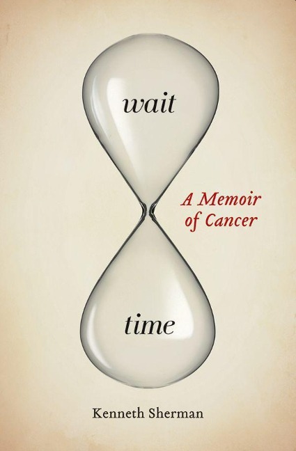 Wait Time: A Memoir of Cancer