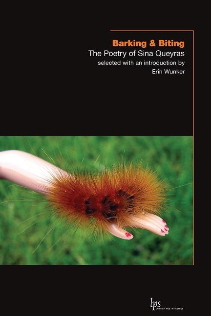 Barking & Biting: The Poetry of Sina Queyras