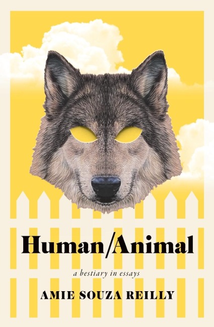 Human/Animal: A Bestiary in Essays