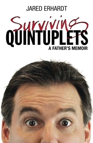 Surviving Quintuplets A Father's Memoir
