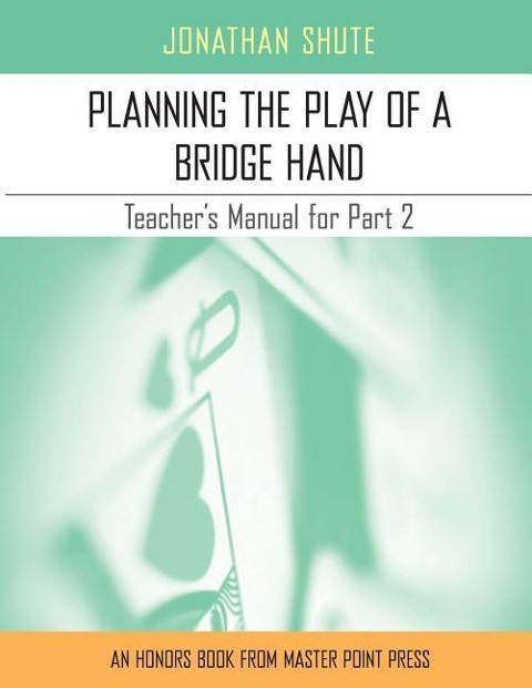 Planning the Play: A Teacher's Manual for Part 2