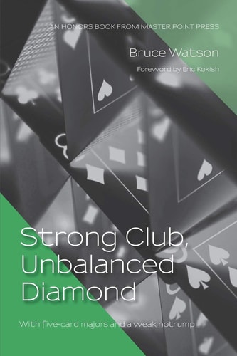 Strong Club, Unbalanced Diamond With Five-card Majors and a Weak Notrump